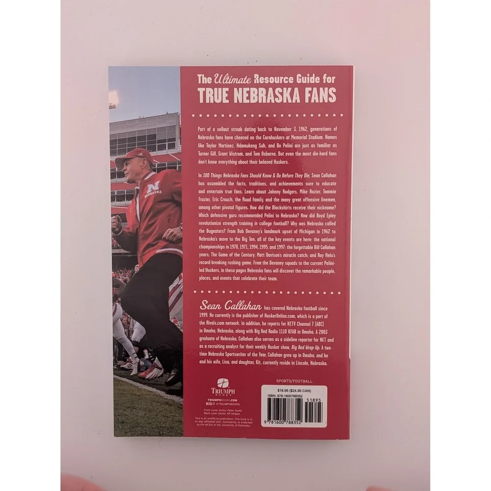 100 Things Nebraska Fans Should Know & Do Before They Die Sean Callahan Book